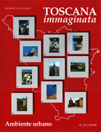 Toscana Immaginata, Ambiente urbano